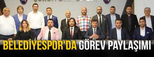 Çorum Belediye Spor'da Görev Dağılımı Yapıldı