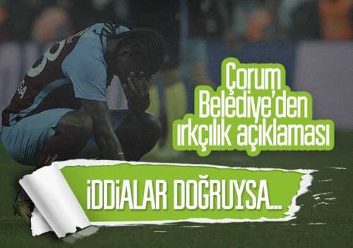 Çorum Belediye spor'dan ırkçılık açıklamasına sert tepki