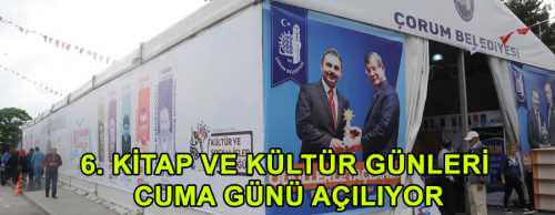 Çorum Belediyesinin 6. Kitap ve Kültür Günleri, Cuma günü açılıyor