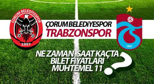 Çorum Belediyespor-Trabzonspor Maçı 25 Ekim Çarşamba günü 