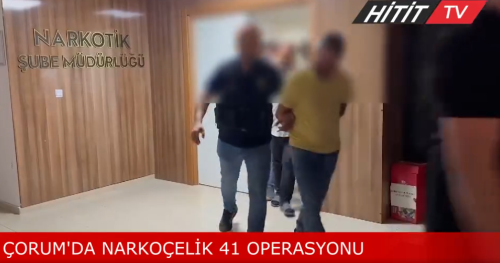 Çorum'da  Narkoçelik 41 Operasyonu