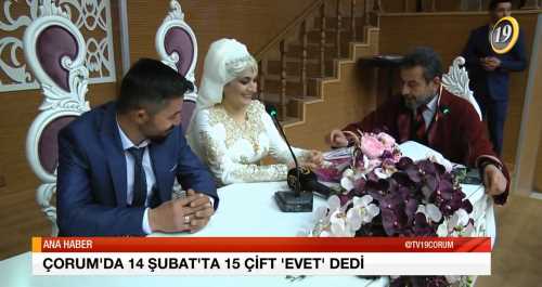 ÇORUM’DA 14 ŞUBAT’TA 15 ÇİFT ‘EVET’ DEDİ