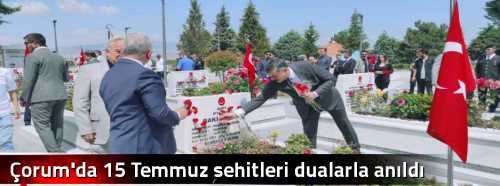 Çorum'da 15 Temmuz şehitleri dualarla anıldı