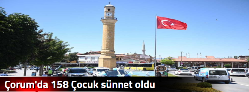 Çorum'da 158 Çocuk sünnet oldu