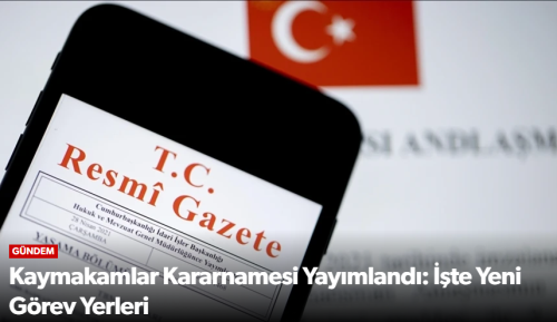 Çorum'da 2 Kaymakamın Görev Yeri Değişti!