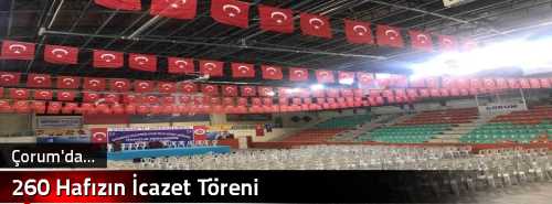 Çorum'da 260 Hafızın İcazet Töreni