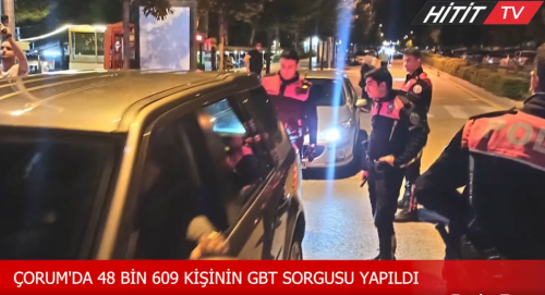 Çorum'da 48 bin 609 kişinin GBT'si sorgulandı