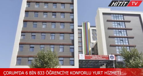 Çorum'da 6 bin 833 öğrenciye konforlu yurt hizmeti