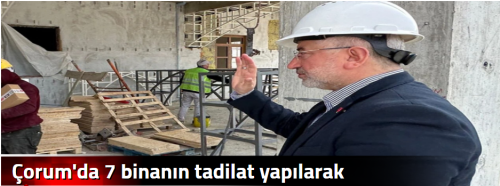 Çorum'da 7 binanın tadilat yapılarak güçlendirilmesine karar verildi!