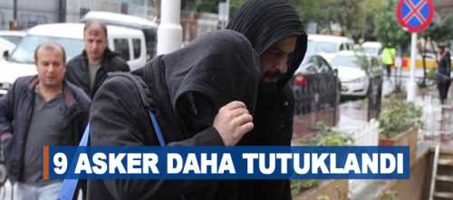 Çorum'da 9’u askeri 10 kişi çıkarıldıkları mahkeme tarafından tutuklandı