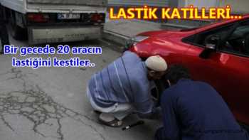 ÇORUM'DA BALON GİBİ LASTİK PATLATTILAR