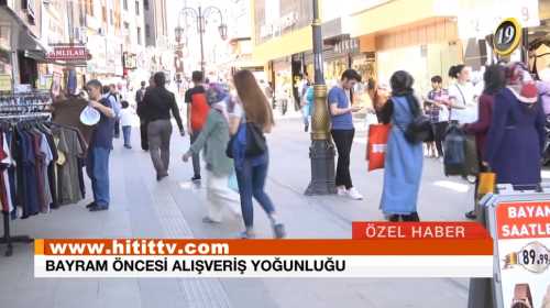 Çorum'da Bayram Öncesi alış-veriş Yoğunluğu