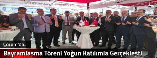 Çorum'da Bayramlaşma Töreni Yoğun Katılımla Gerçekleşti