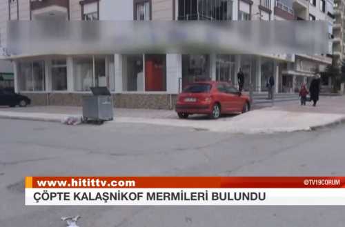 Çorum'da bir çöp konteynerinde Kalaşnikov Mermisi bulundu