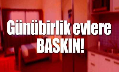 Çorum’da günübirlik evlere yönelik operasyon 