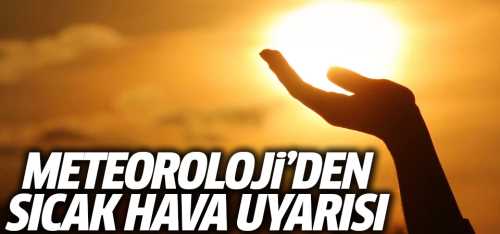 Çorum'da Hava sıcaklıkları  40 dereceyi bulacak! 