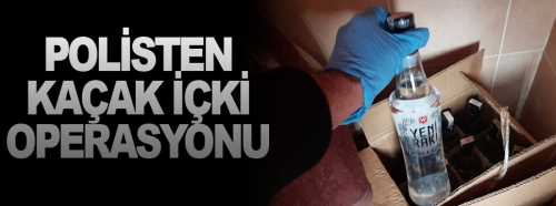 Çorum'da Kaçak İçki Operasyonu