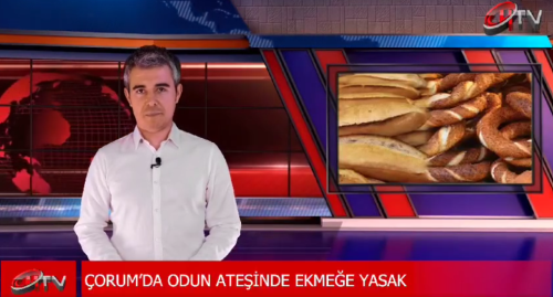 Çorum'da Odun Ateşindeki Ekmeğe Yasak Geldi!