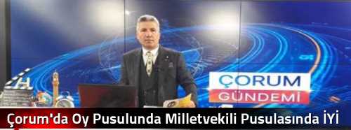 Çorum'da Oy Pusulasında Milletvekili seçim tercihinde İYİ Parti Logosu kullanılamayacak!