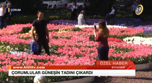 Çorum'da Parklar doldu taştı