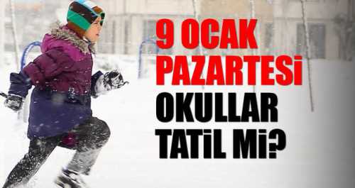 ÇORUM'DA PAZARTESİ OKULLAR TATİL