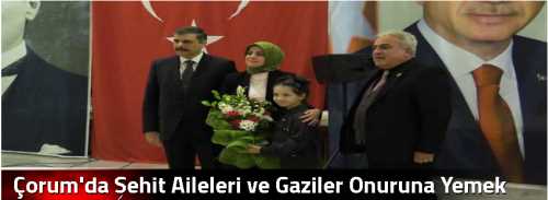 Çorum'da Şehit Aileleri ve Gaziler Onuruna Yemek