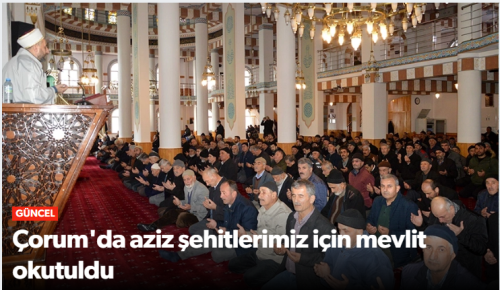 Çorum'da şehitlerimiz için mevlit okutuldu!