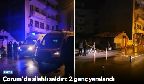 Çorum’da Silahlı Saldırı: 2 Genç Yaralandı