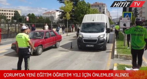 Çorum'da Yeni Eğitim - Öğretim Yılı için önlemler alındı