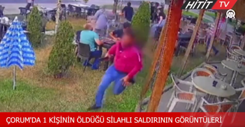 Çorum’daki  silahlı saldırının görüntüleri ortaya çıktı