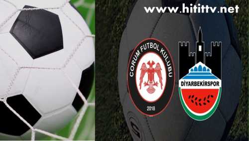 Çorum FK – Diyarbekirspor maçı 