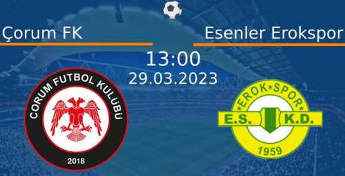 Çorum FK - Erok Spor Maçı