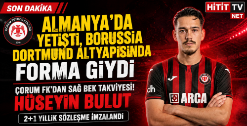Çorum FK'dan Sağ Bek Takviyesi! Hüseyin Bulut Resmen Kırmızı-Siyahlı