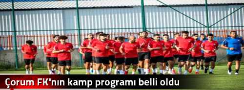 Çorum FK'nın kamp programı belli oldu