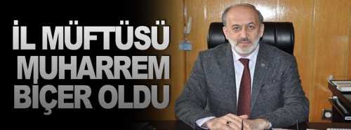 Çorum İl Müftüsü Muharrem Biçer oldu