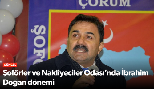Çorum Şoförler Odası’nda Başkan İbrahim Doğan