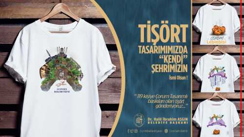 Çorum Tişörtleri ile İYİ Reklam olduk