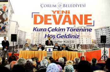 ÇORUM TOKİ DEVANE KURALARI  TÖRENLE ÇEKİLDİ