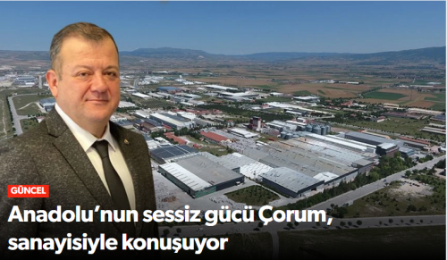 Çorum Türkiye'de değil Küresel Pazarda da Daha Etkin Bir Oyuncu!