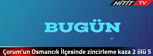 Çorum'un Osmancık İlçesinde zincirleme kaza 2 ölü 5 yaralı