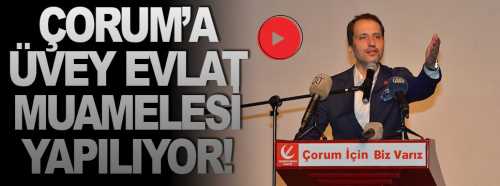 Çorum üvey evlat muamelesi görmüş