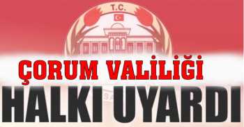 Çorum Valiliğinden Dolandırıcılık Uyarısı