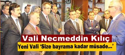 Çorum Valisi Necmeddin Kılıç görevine hızlı başladı.Size bayrama kadar müsaade,dosyalarınızı hazırlayın brifing vereceksiniz 
