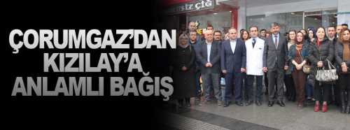 Çorumgaz'dan Kızılay'a Anlamlı Bağış