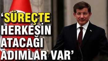 ÇÖzüm Süreçinde herkesin atacağı adımlar var