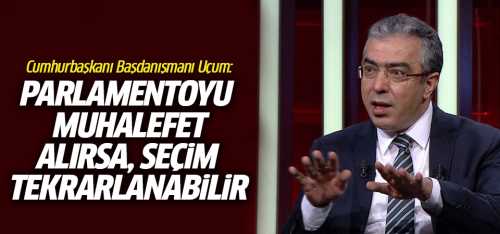 Cumhurbaşkanı Başdanışmanı Uçum: Haberi Yalanladı