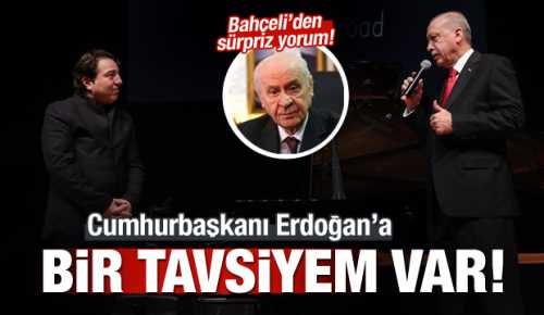  Cumhurbaşkanı Erdoğan'a bir tavsiyem var