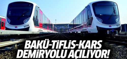 Cumhurbaşkanı Erdoğan Bakü-Tiflis-Kars Demiryolu hattını bu gün açıyor