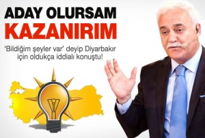 Nihat Hatipoğlu: Aday olursam kazanırım