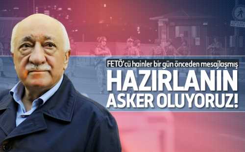 Darbe girişimi gecesi hazırlanın asker oluyoruz emri!